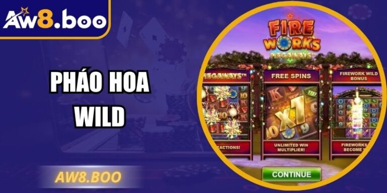 Pháo Hoa Wild Aw8: Hướng Dẫn Săn Nổ Hũ Jackpot Khủng