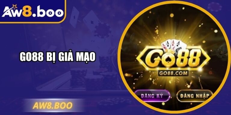 Go88 Bị Giả Mạo: Cảnh Giác Để Bảo Vệ Tài Khoản Hiệu Quả